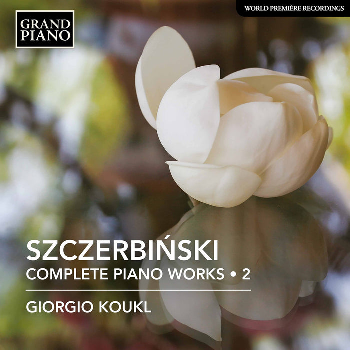 Alfons Szczerbinski - Complete Piano Works, Vol. 2;