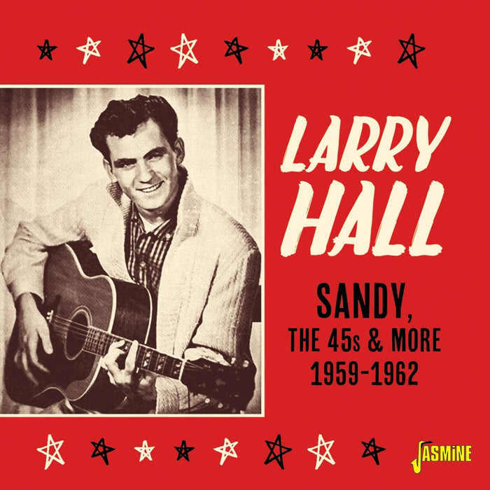 Larry Hall - Sandy The 45S & More 1959-1962;