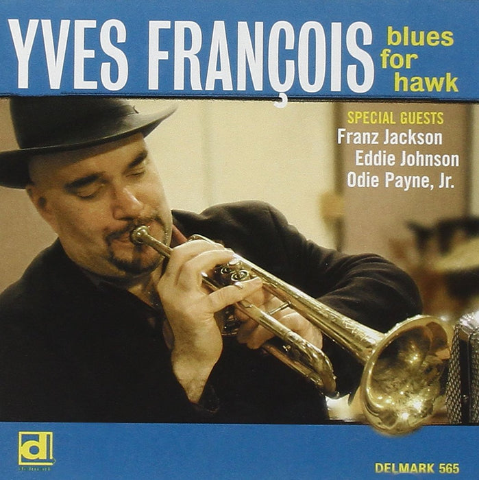 Yves Francois - Blues For Hawk;