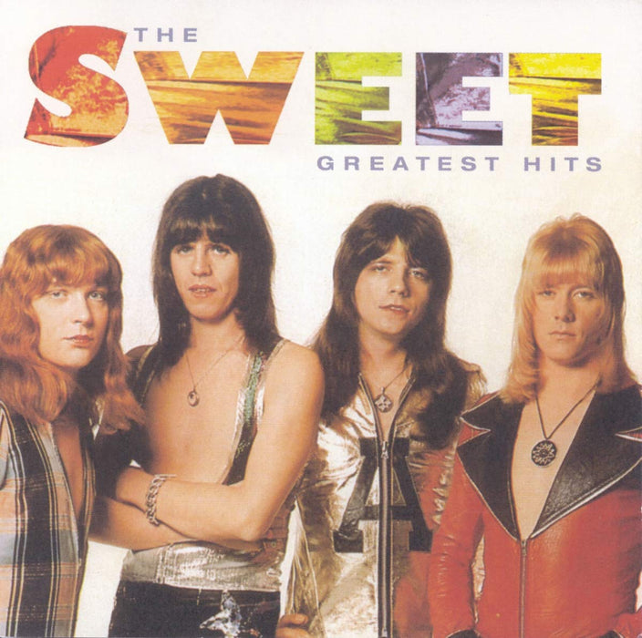 Sweet - The Greatest Hits;