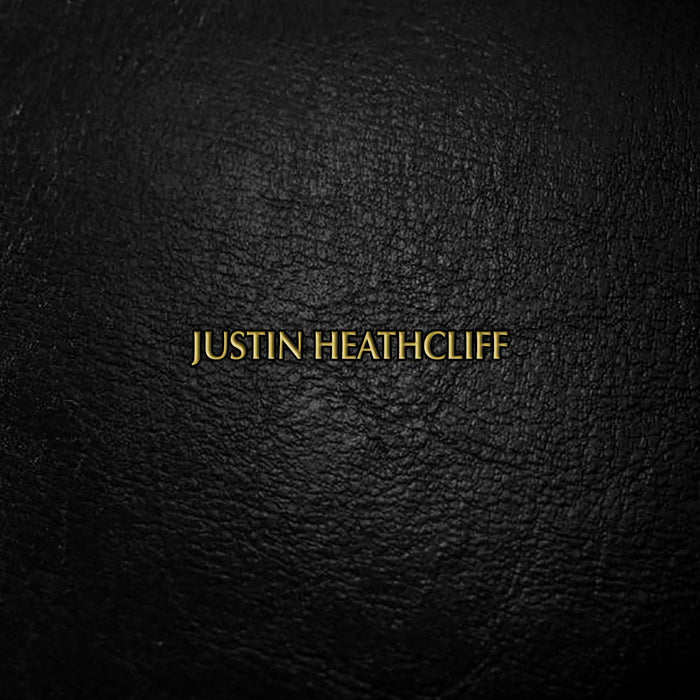 Justin Heathcliff - Justin Heathcliff;