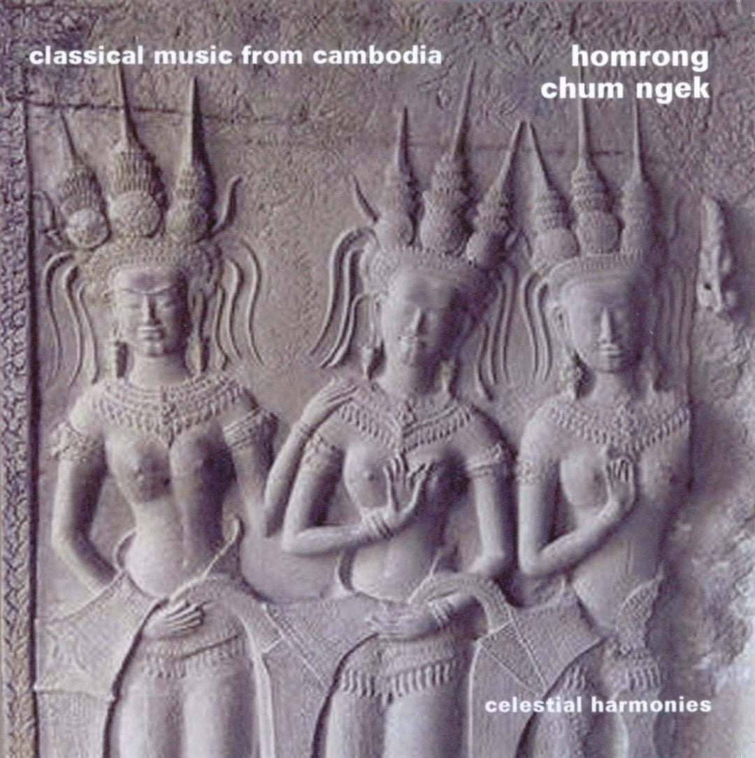 Chum Ngek - Homrong: Classical Music From Cambodia;