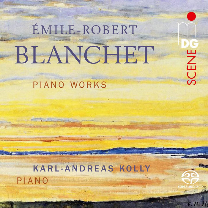 Emile-Robert Blanchet - Piano Works;