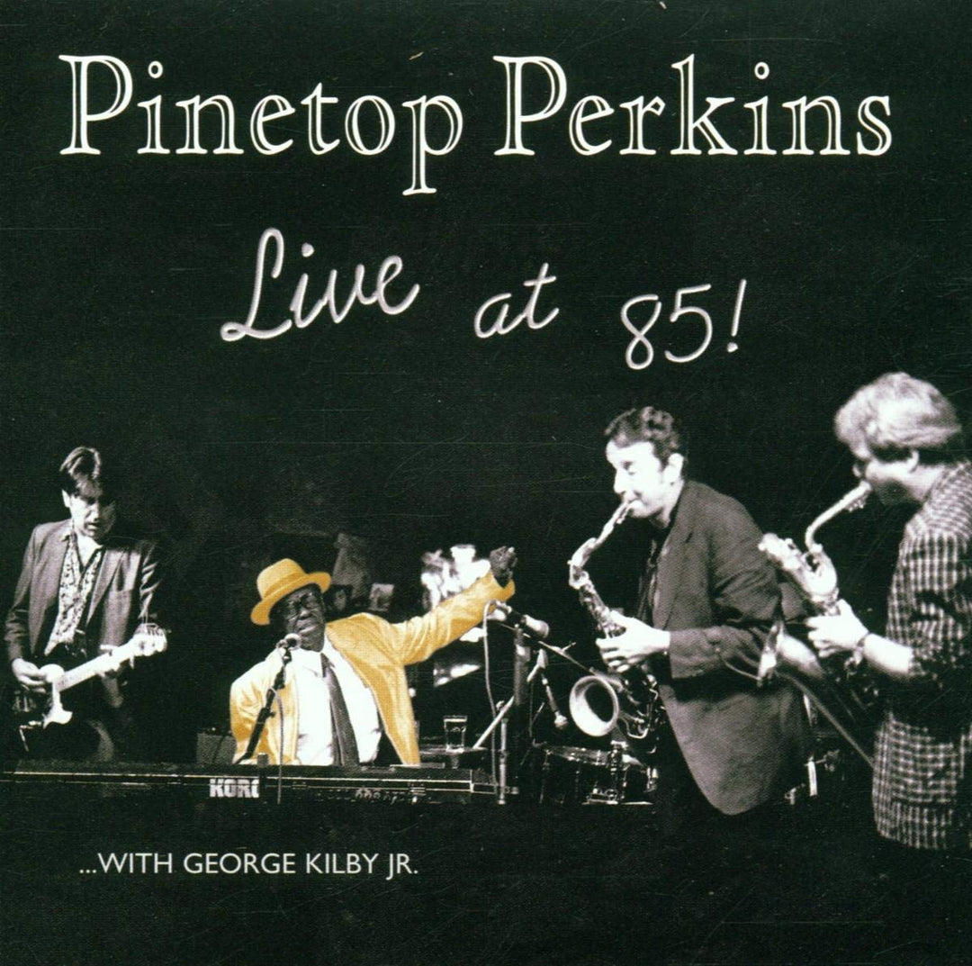 Pinetop Perkins - Live At 85!;