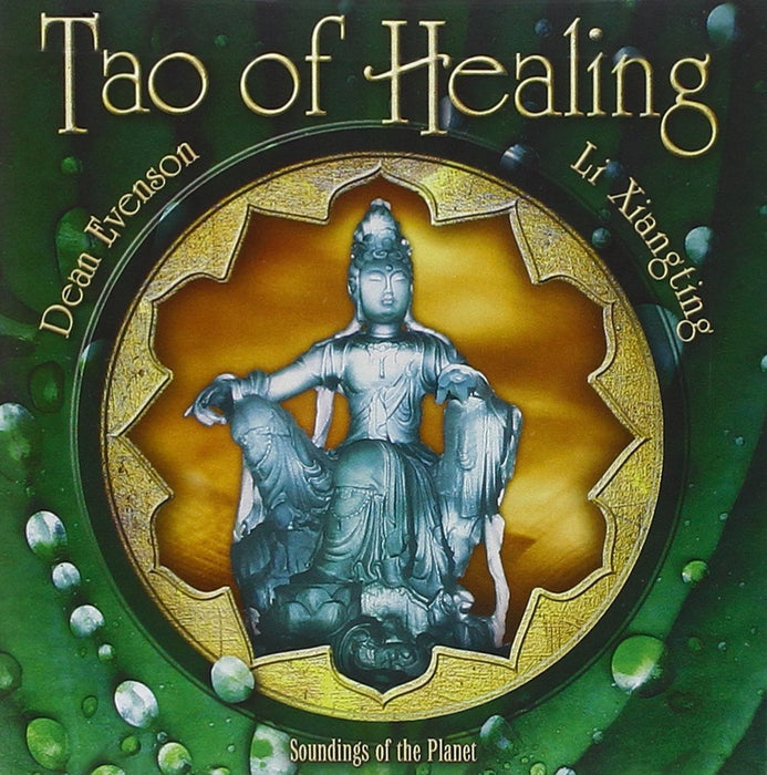 Dean Evenson & Li Xiangting - Tao Of Healing;