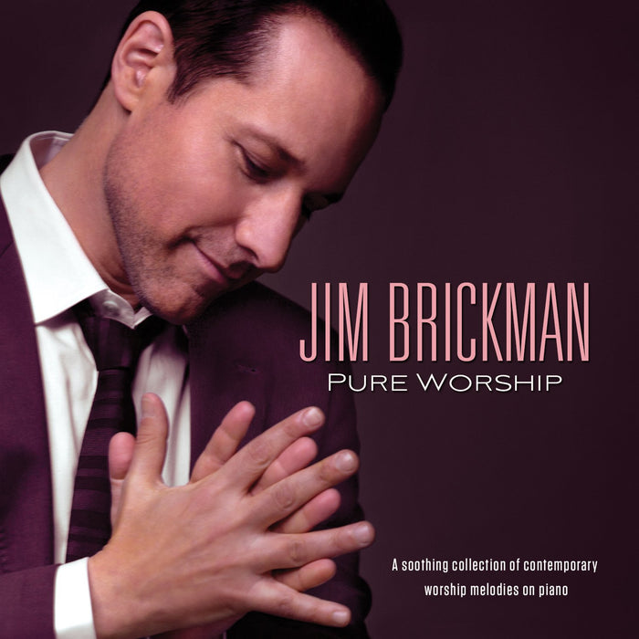 Jim Brickman - Pure Worship;