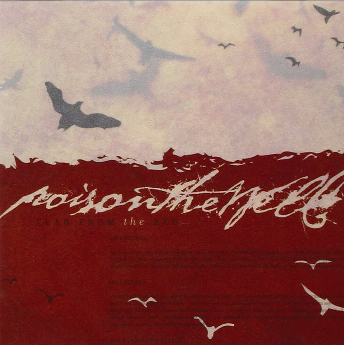Poison The Well - Tear From The Red;