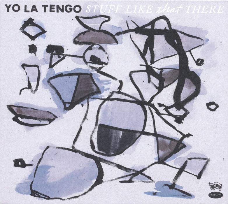 Yo La Tengo - Stuff Like That There;