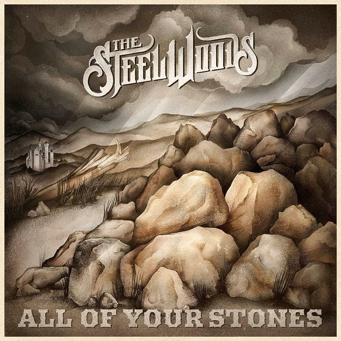 Steel Woods - All Of Your Stones;