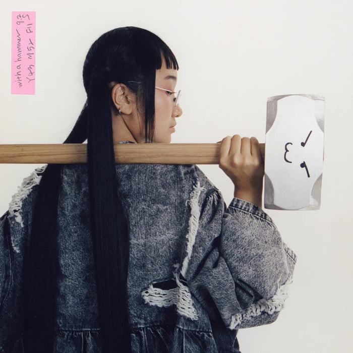 Yaeji - With A Hammer;