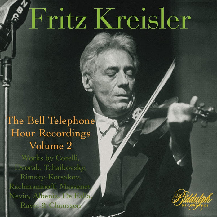 Fritz Kreisler: The Bell Telephone Hour Recordings: Vol. 2;