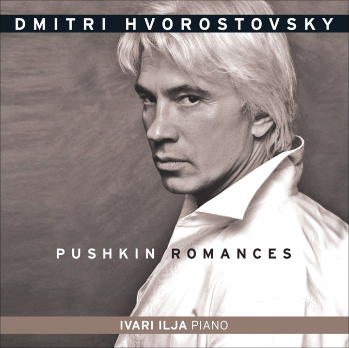 Dmitri Hvorostovsky / Ilja ivari - Pushkin Romances;