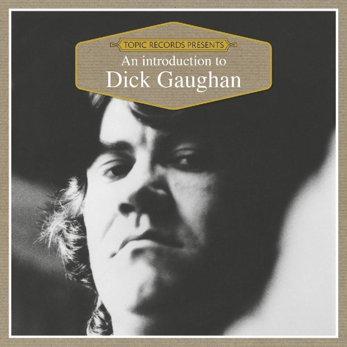 Dick Gaughan - An Introduction To;