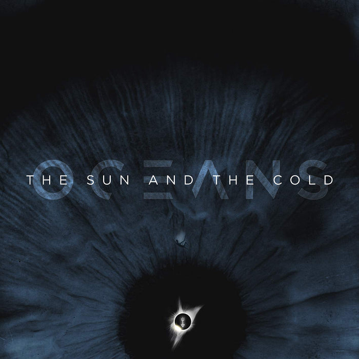 Oceans - The Sun And The Cold (2 Cd);