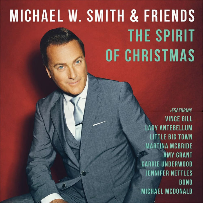 Michael W. Smith & Friends - Spirit Of Christmas;