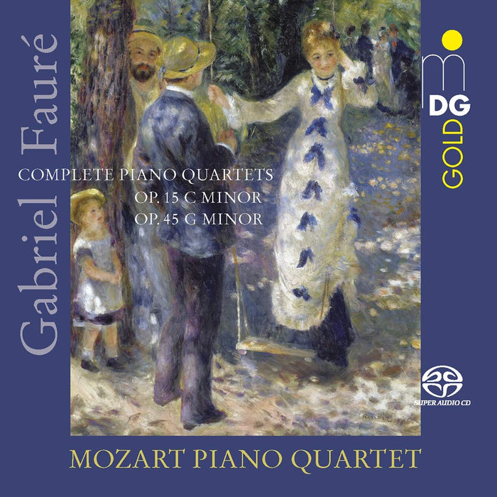 Gabriel Faure' - Complete Piano Quartets;