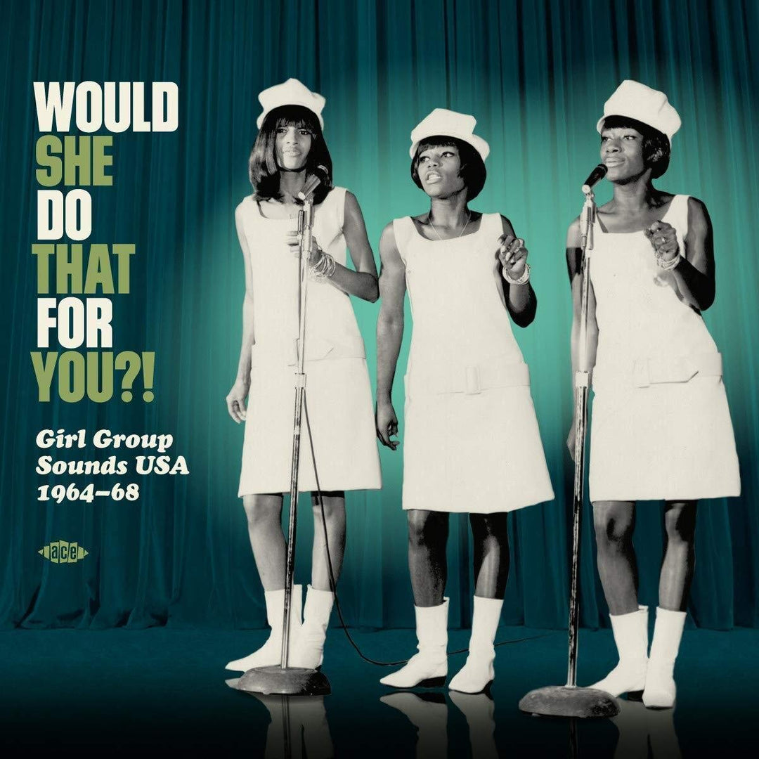 Would She Do That For You?!: Girl Group Sounds Usa 1964-68 / Various;