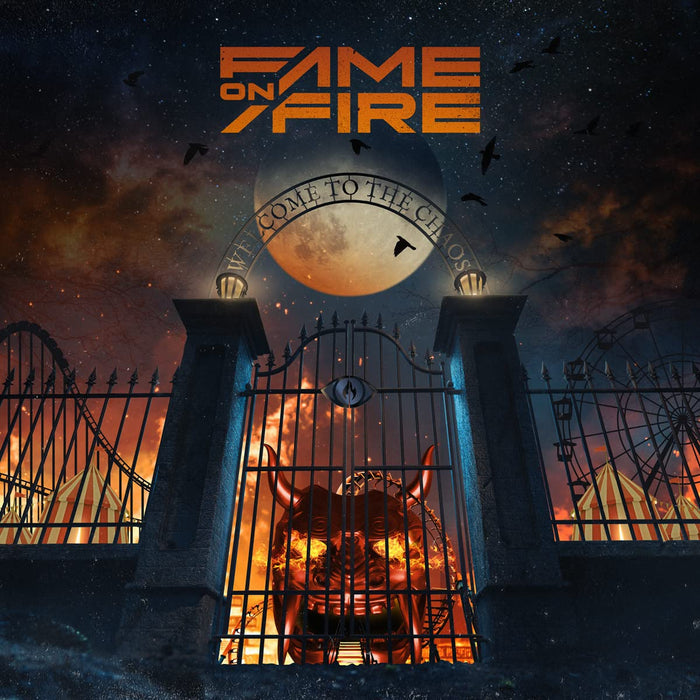 Fame On Fire - Welcome To The Chaos;