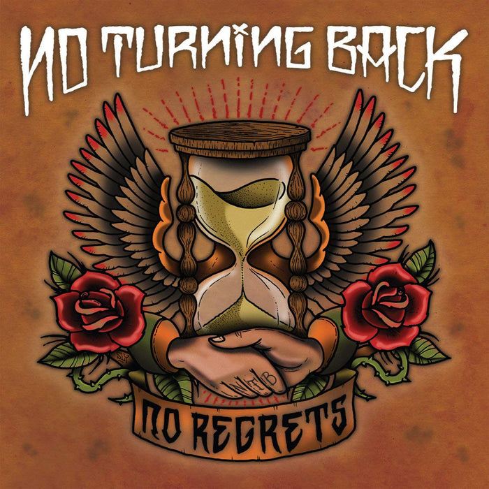 No Turning Back - No Regrets;