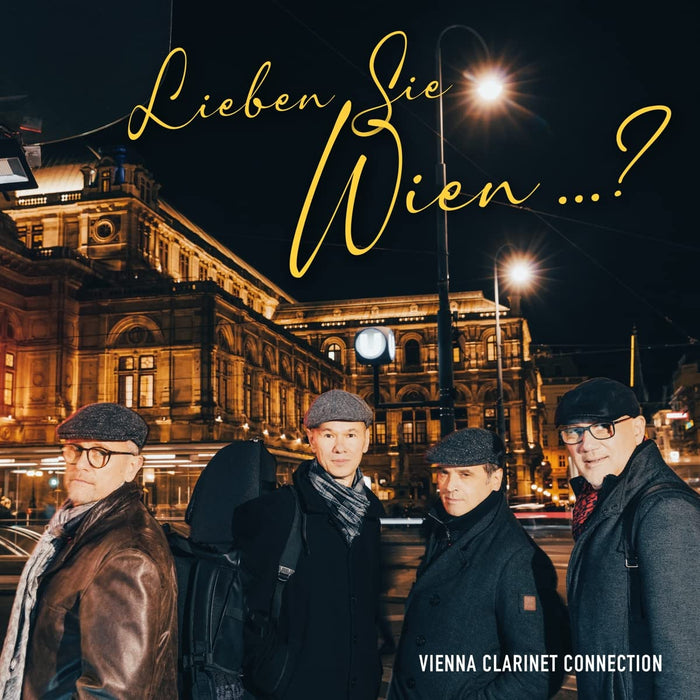 Vienna Clarinet Connection - Lieben Sie Wien ?;
