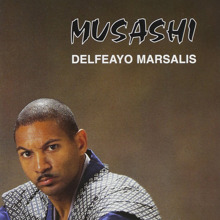 Delfeayo Marsalis - Musashi;