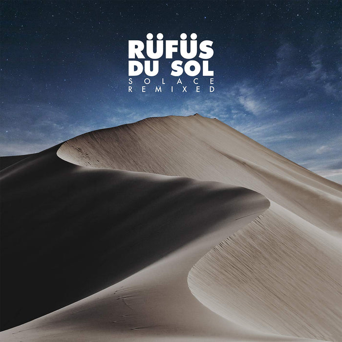 Rufus Du Sol - Solace Remixed;