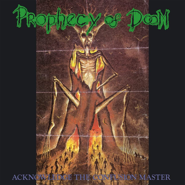 Prophecy Of Doom - Acknowledge The Confusion Master;