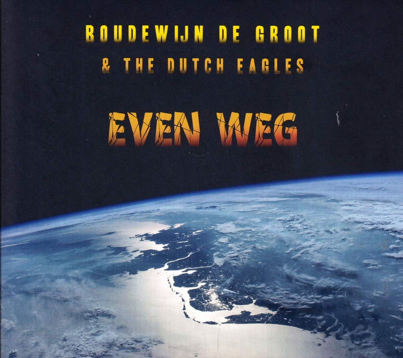 Boudewijn De Groot & The Dutch Eagles - Even Weg;