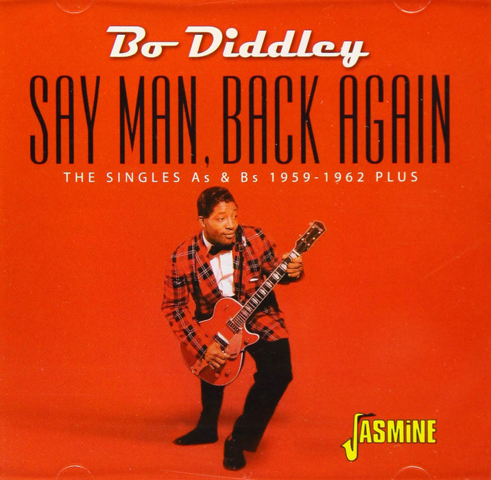 Bo Diddley - Say Man Back Again: The Singles As & Bs 1959-1962 Plus;