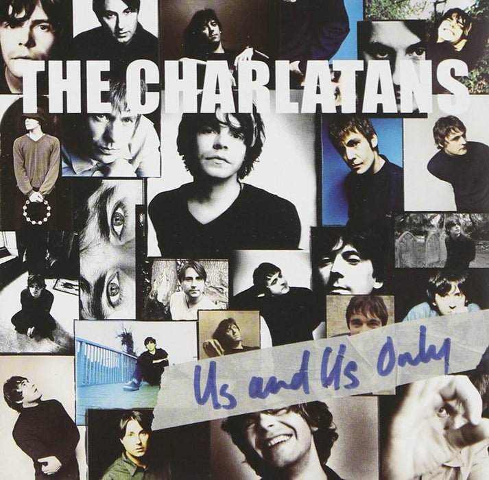 Charlatans (The) - Us And Us Only;