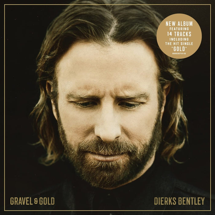 Dierks Bentley - Gravel & Gold;