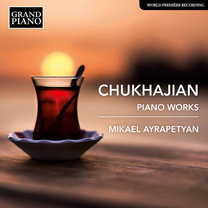 Tigran Chukhajian - Piano Works;