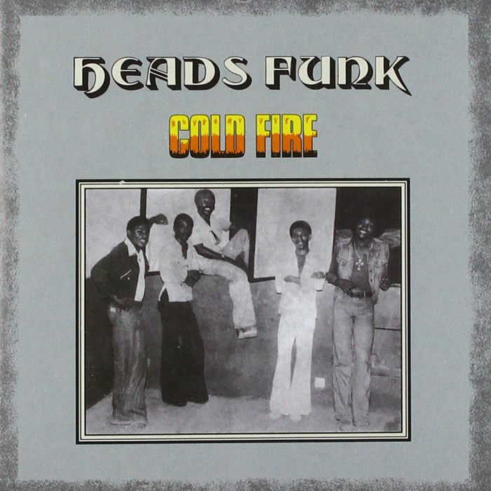 Heads Funk Band - Cold Fire;