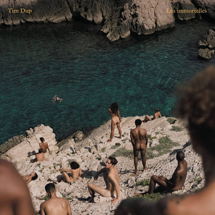 Tim Dup - Les Immortelles;