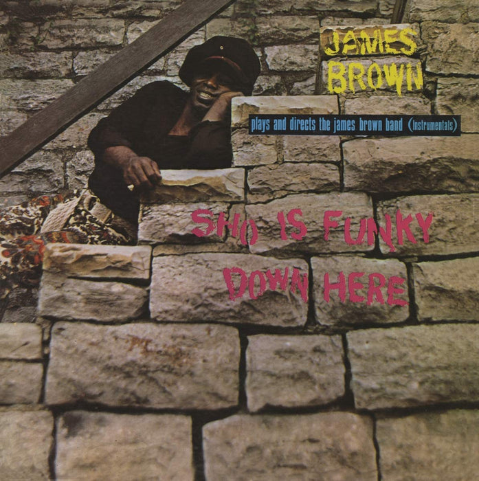 James Brown - Sho Is Funky Down Here (Rsd 2019);