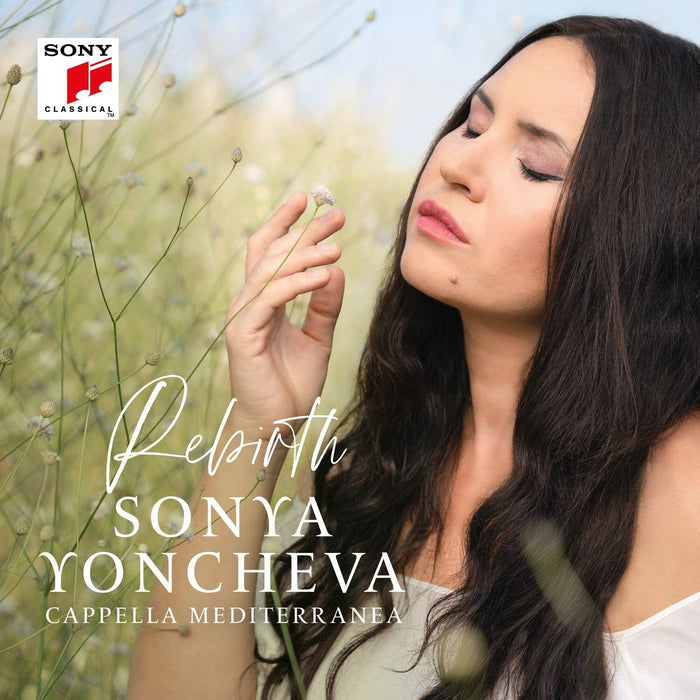 Sonya Yoncheva - Rebirth;