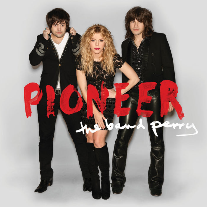 Band Perry (The) - Pioneer;