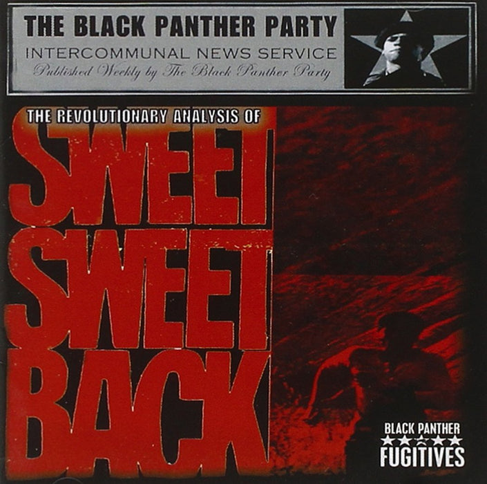 Black Panther Fugitives - Revolutionary Analysis Of Sweet Sweetback;