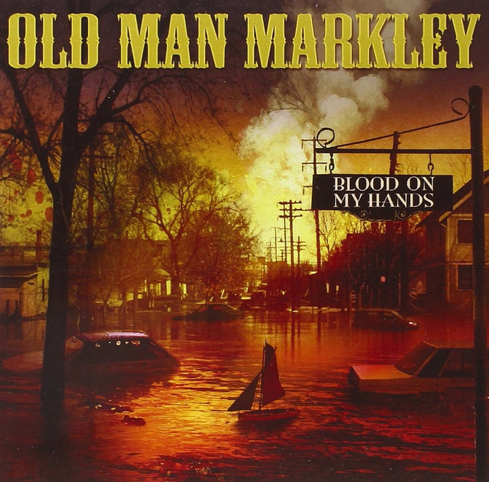 Old Man Markley - Blood On My Hands (7");