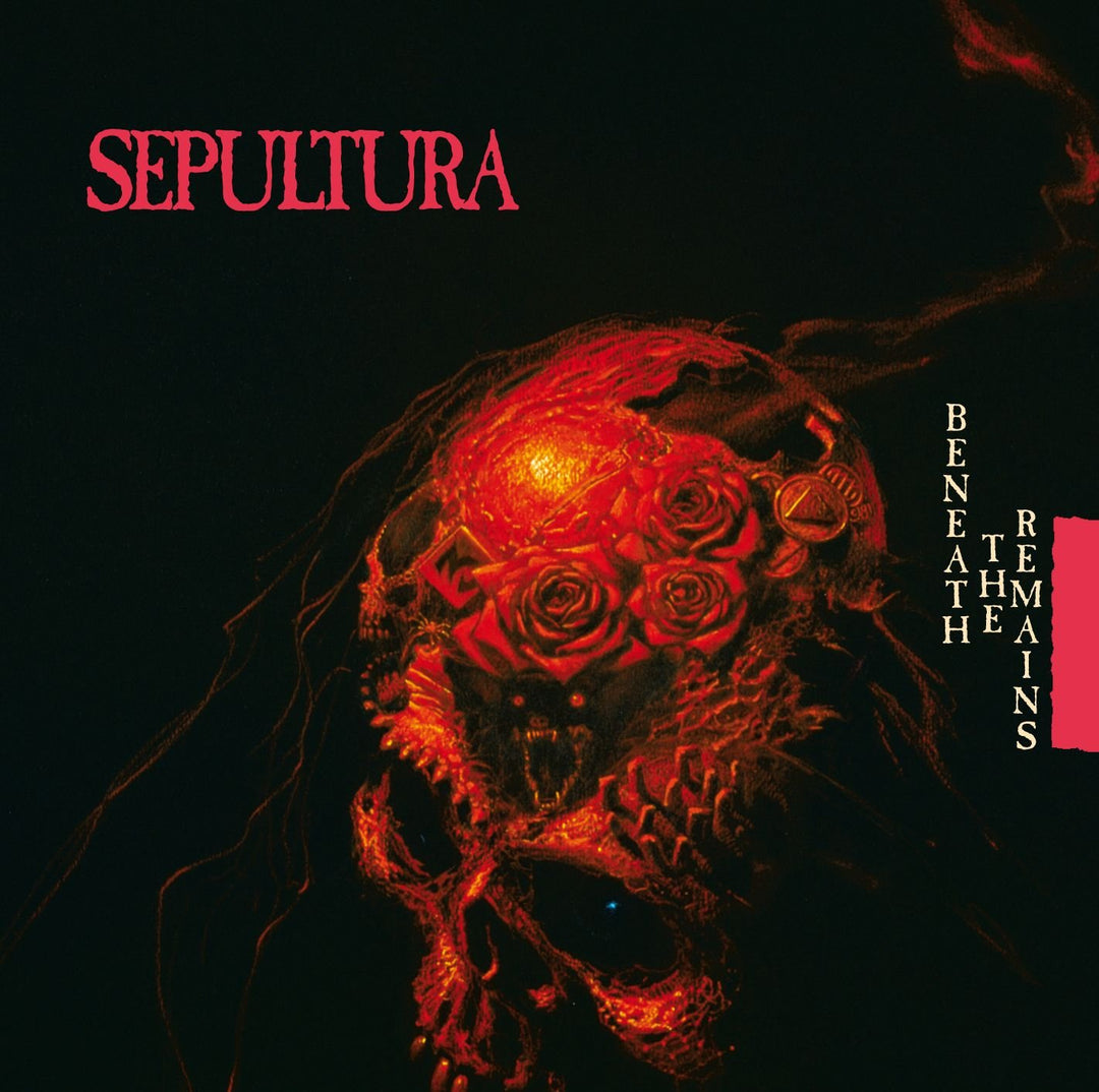 Sepultura - Beneath The Remains;