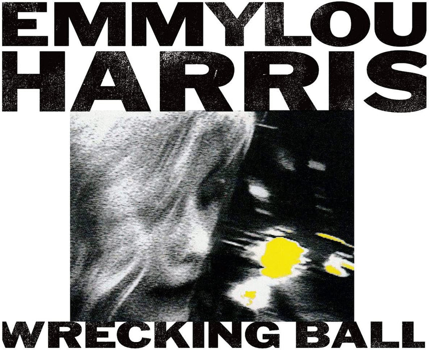 Emmylou Harris - Wrecking Ball;