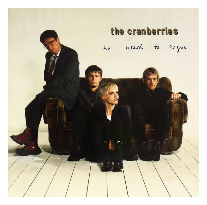Cranberries (The) - No Need To Argue;