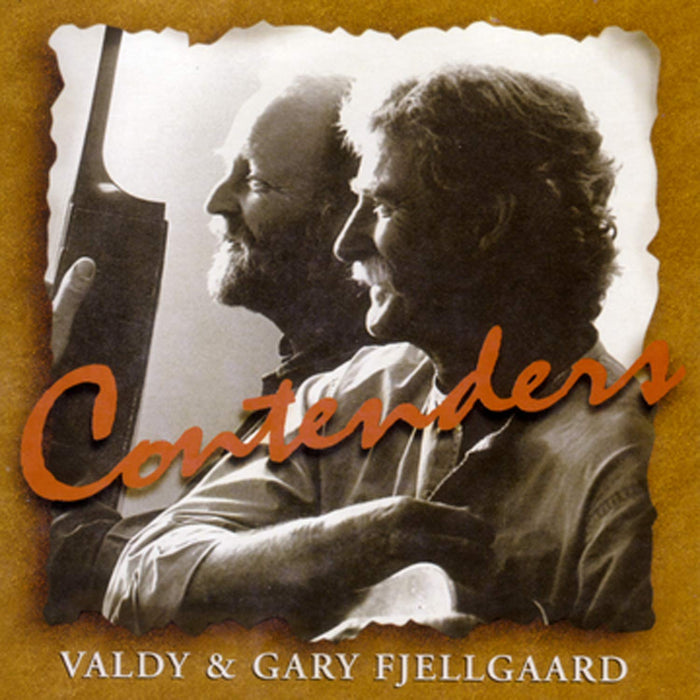 Valdy And Gary Fjellgaard - Contenders;