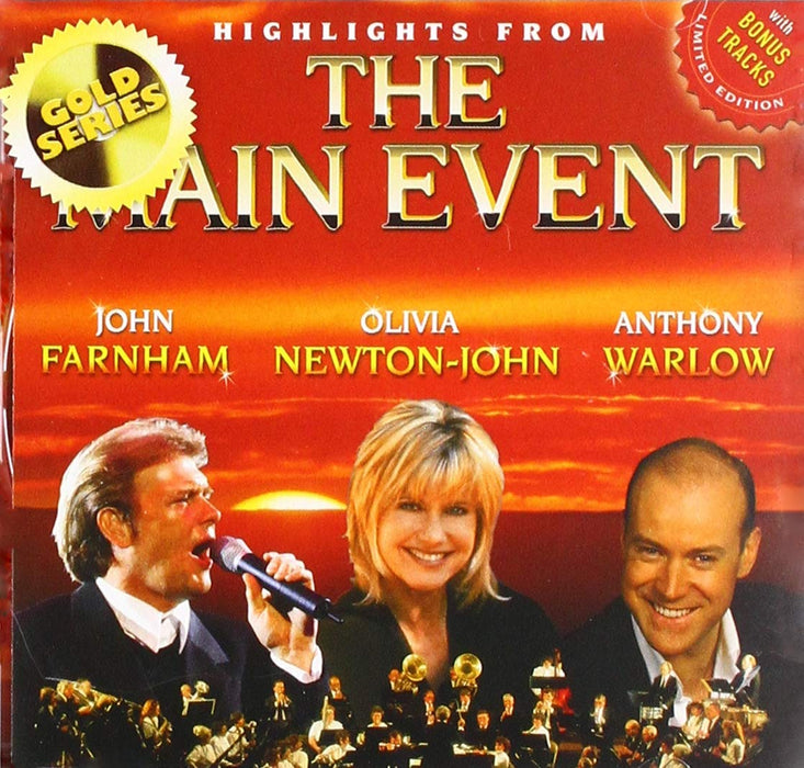 Olivia Newton-John / Anthony Warlow / John Farnham - Highlights From The Main Event;