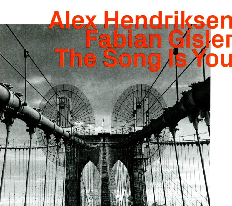 Alex Hendiksen / Fabian Gisler - The Song Is You;