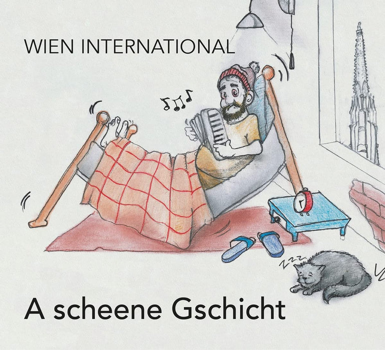 Wien International - A Scheene Gschicht;