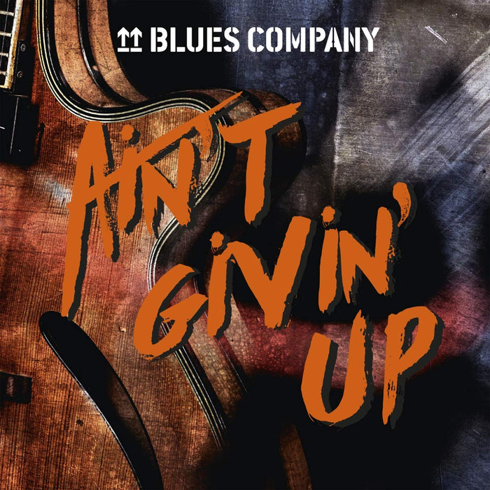 Blues Company - Ain'T Givin' Up;