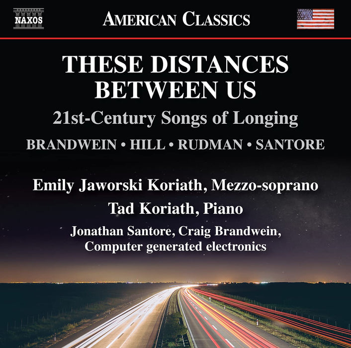 These Distances Between Us: Brandwein/Hill/Rudman/Santore;