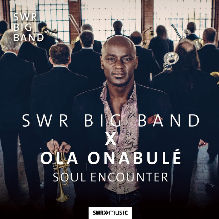 Swr Big Band X Ola Onabule - Soul Encounter;