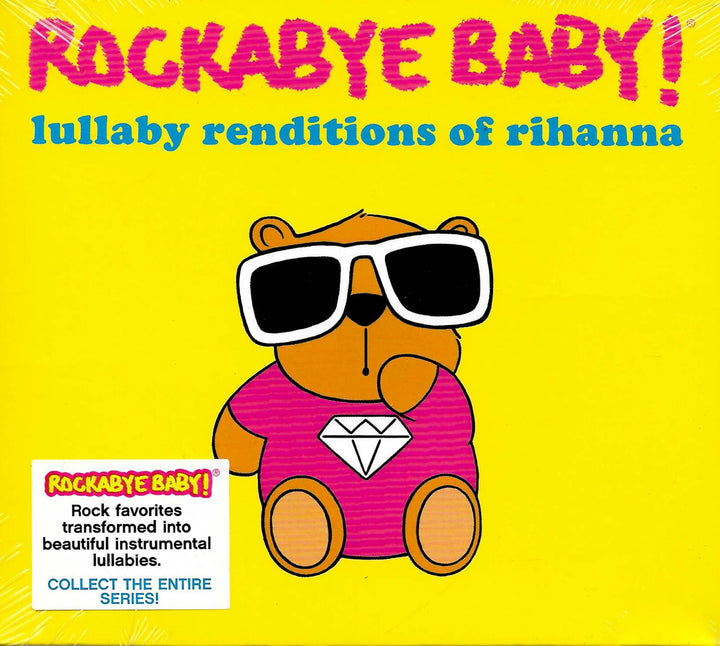 Rockabye Baby!: Lullaby Renditions Of Rhianna / Various;